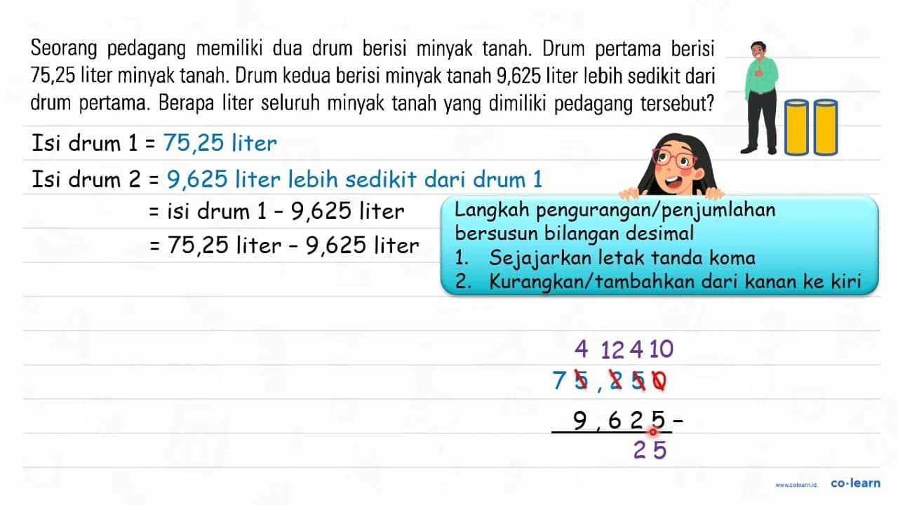 Seorang pedagang memiliki dua drum berisi minyak tanah.