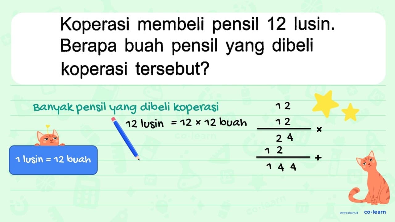 Koperasi membeli pensil 12 lusin. Berapa buah pensil yang
