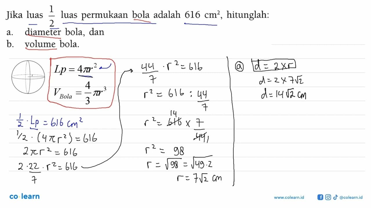 Jika luas 1/2 luas permukaan bola adalah 616 cm^2,