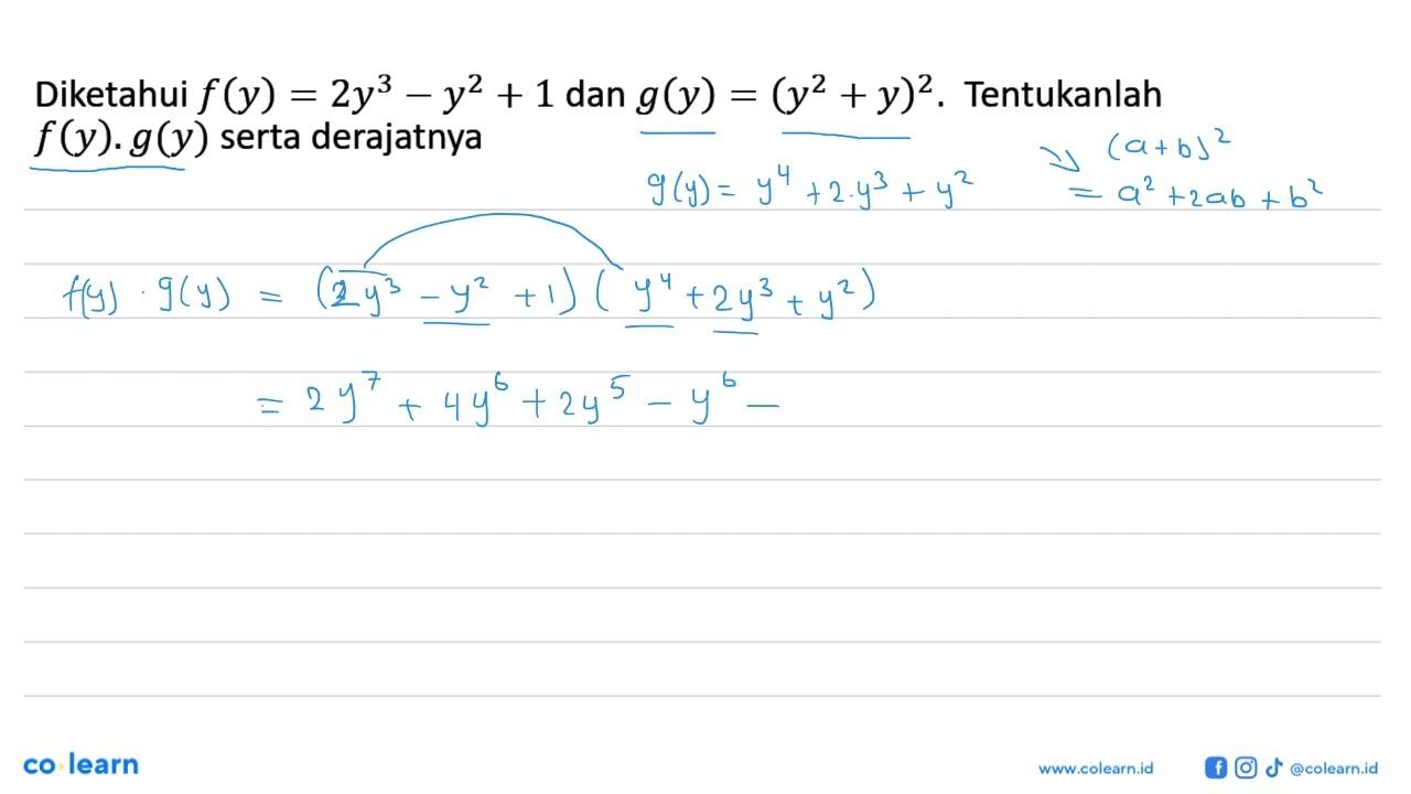 Diketahui f(y)=2y^3-y^2+1 dan g(y)=(y^2+y)^2. Tentukanlah