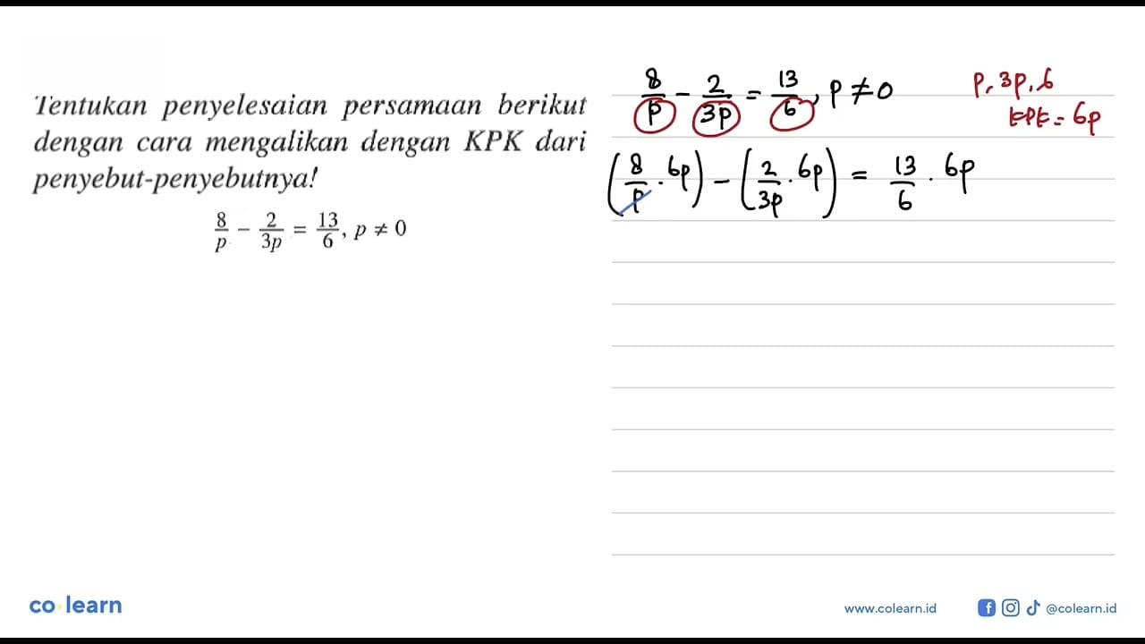 Tentukan penyelesaian persamaan berikut dengan cara