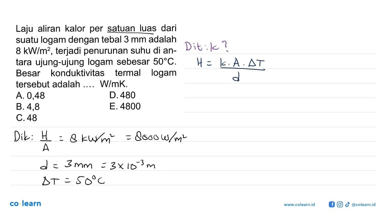 Laju aliran kalor per satuan luas dari suatu logam dengan