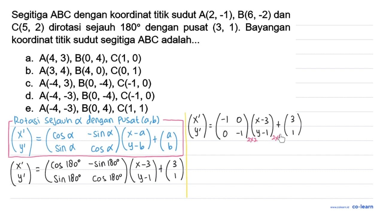 Segitiga ABC dengan koordinat titik sudut A(2, -1), B(6,