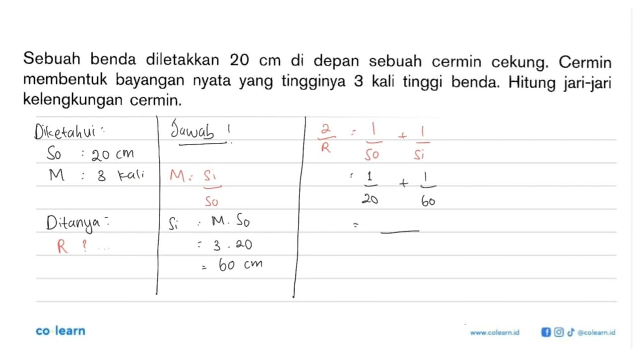 Sebuah benda diletakkan 20 cm di depan sebuah cermin