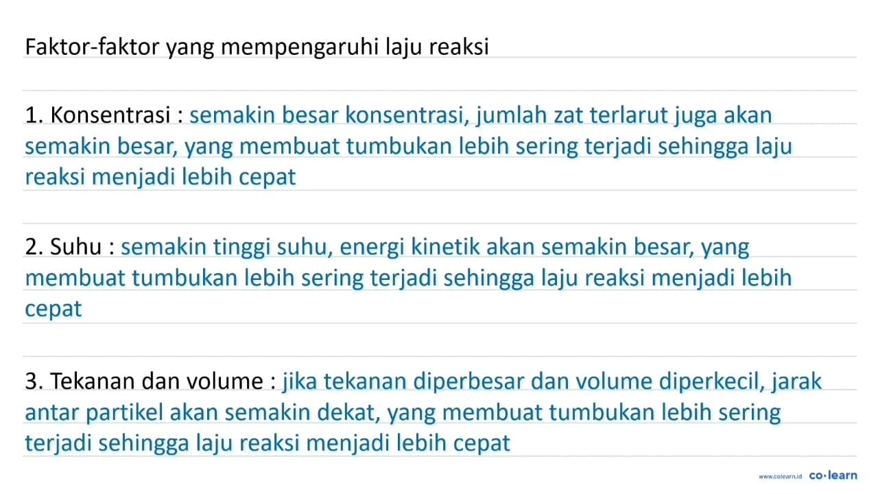 Faktor-faktor yang mempengaruhi laju reaksi adalah...1.