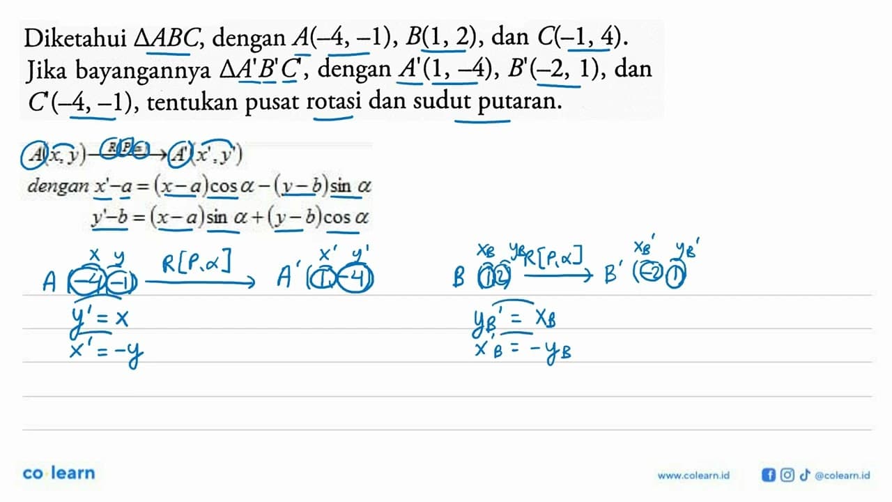 Diketahui segitiga ABC, dengan A(-4, -1), B(1, 2), dan