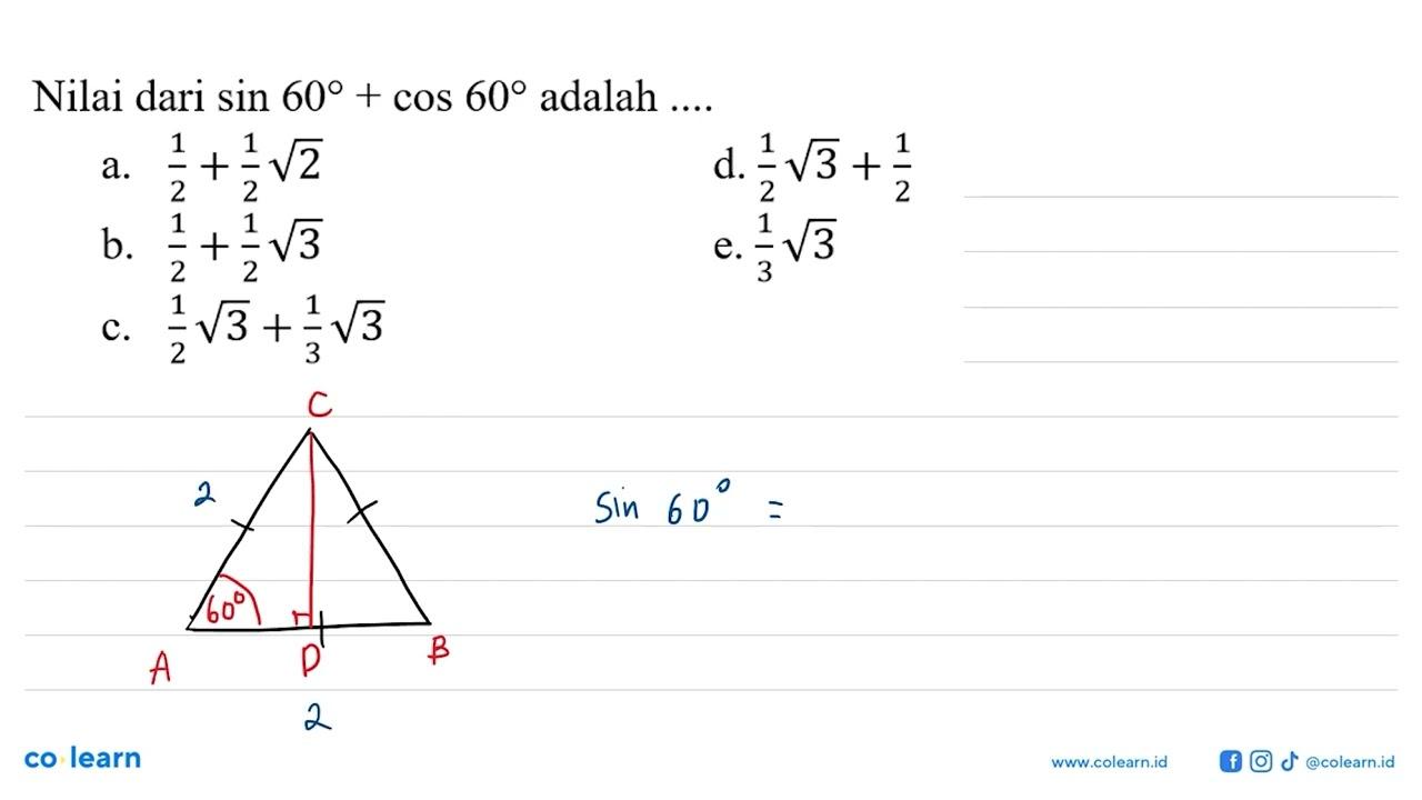 Nilai dari sin 60 + cos 60 adalah