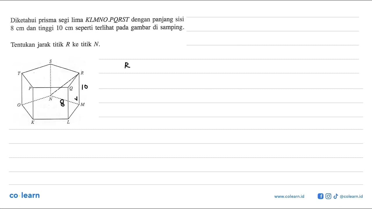 Diketahui prisma segi lima KLMNO.PORST dengan panjang Sisi