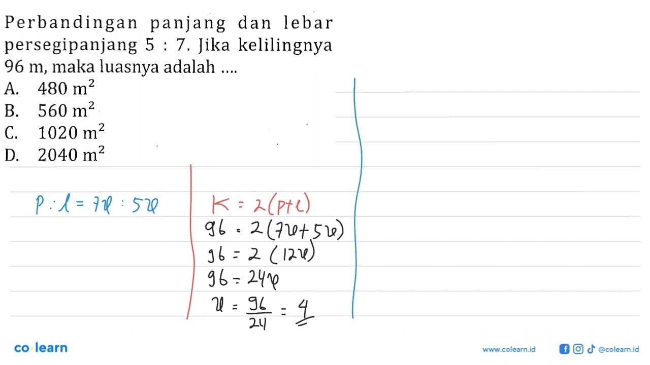 Perbandingan panjang dan lebar persegipanjang 5:7. Jika