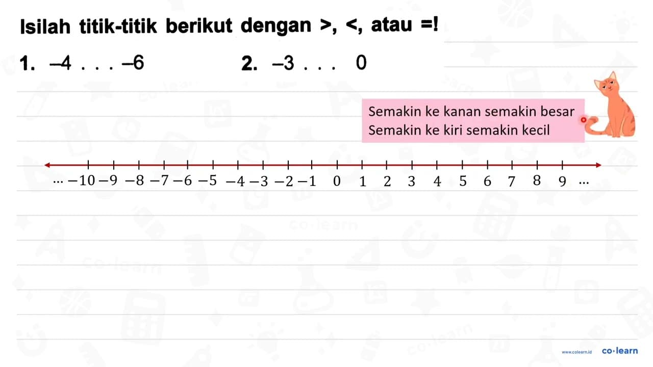 Isilah titik-titik berikut dengan >,< , atau =! 1. -4 ...-6