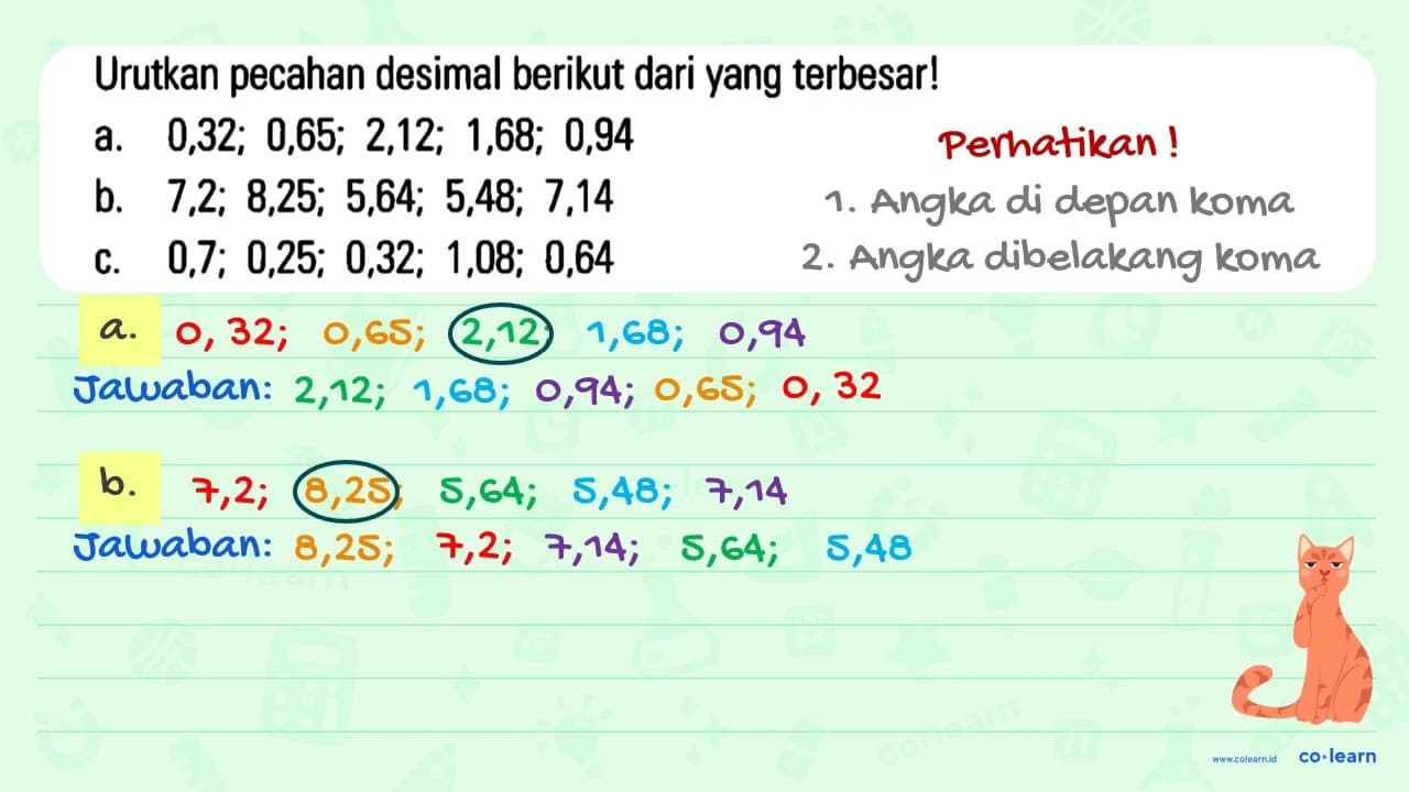 Urutkan pecahan desimal berikut dari yang terbesar! a.