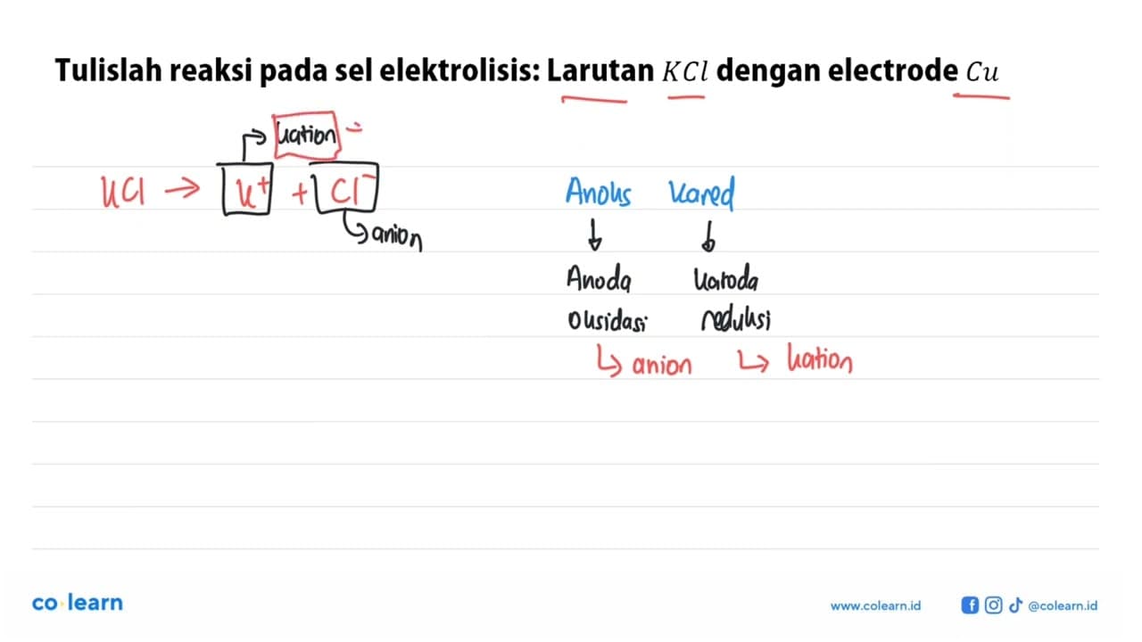 Tulislah reaksi pada sel elektrolisis: Larutan KCl dengan