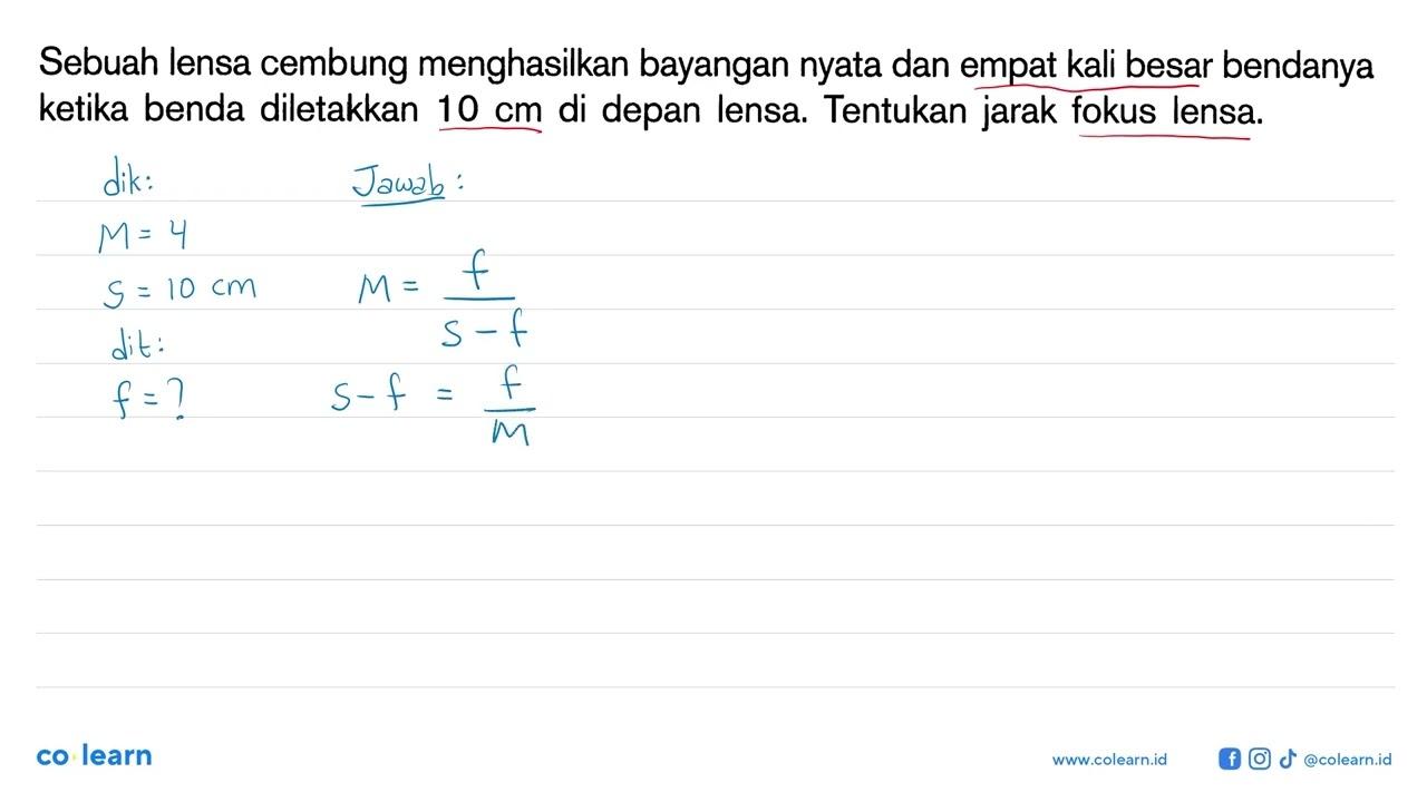 Sebuah lensa cembung menghasilkan bayangan nyata dan empat