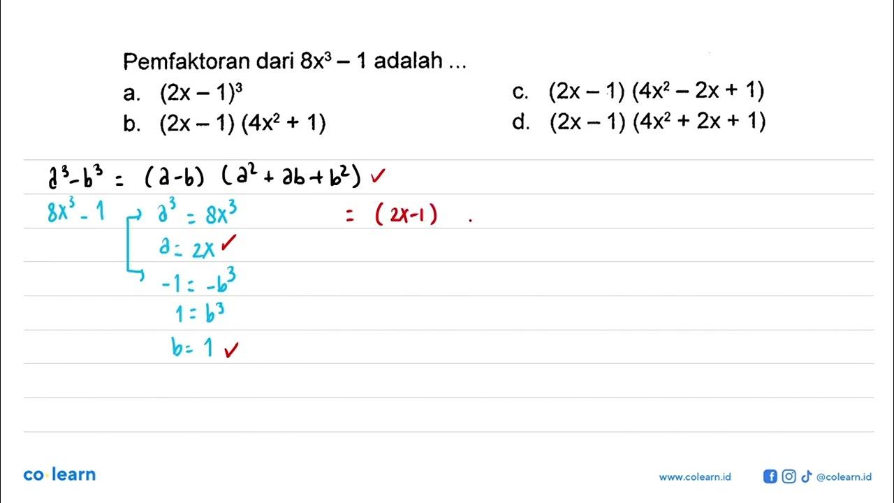 Pemfaktoran dari 8x^3-1 adalah ...