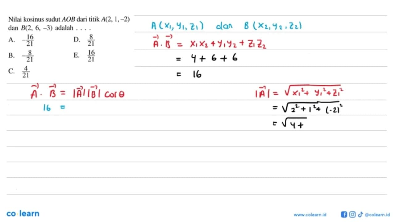 Nilai kosinus sudut AOB dari titik A(2,1,-2) dan B(2,6,-3)