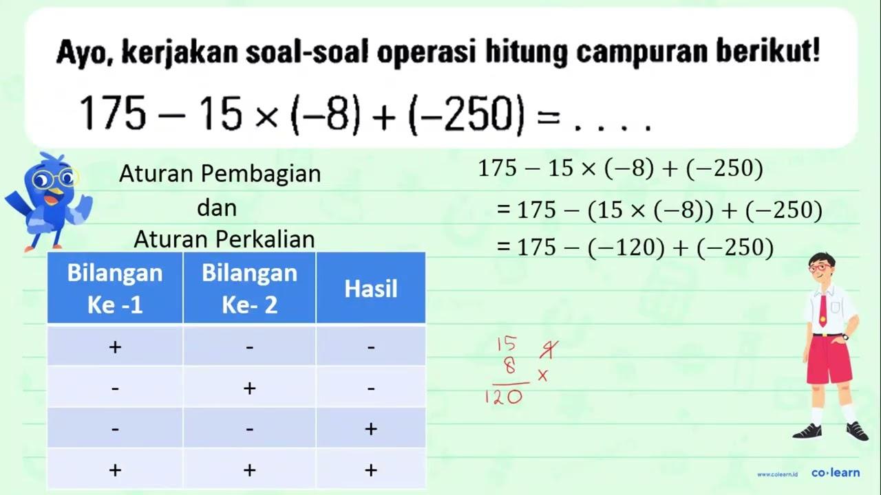 Ayo, kerjakan soal-soal operasi hitung campuran berikut !