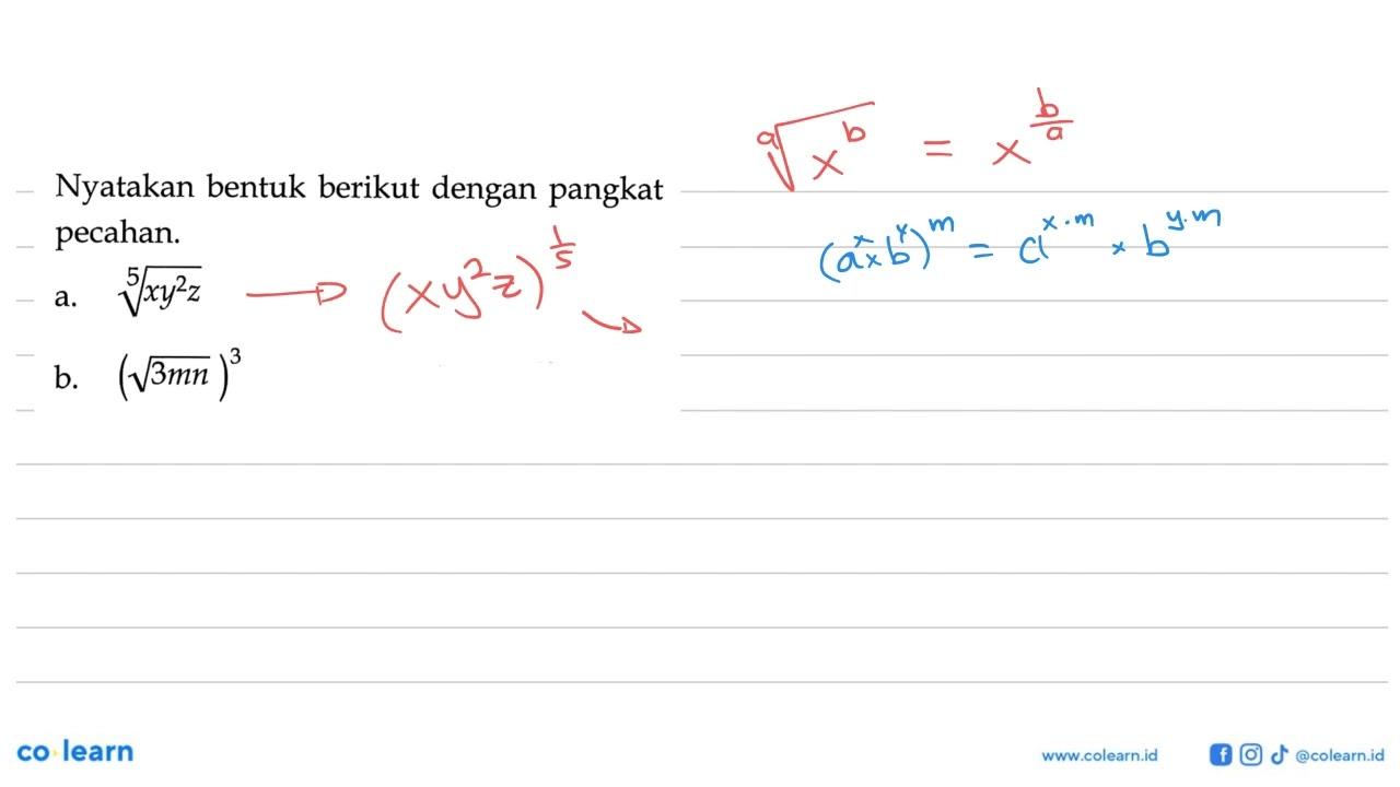 Nyatakan bentuk berikut denga pangkat pecahan. a. (xy^2