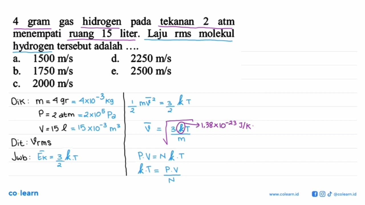 4 gram gas hidrogen pada tekanan 2 atm menempati ruang 15