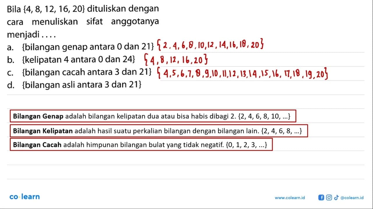 Bila {4, 8, 12, 16, 20} dituliskan dengan cara menuliskan