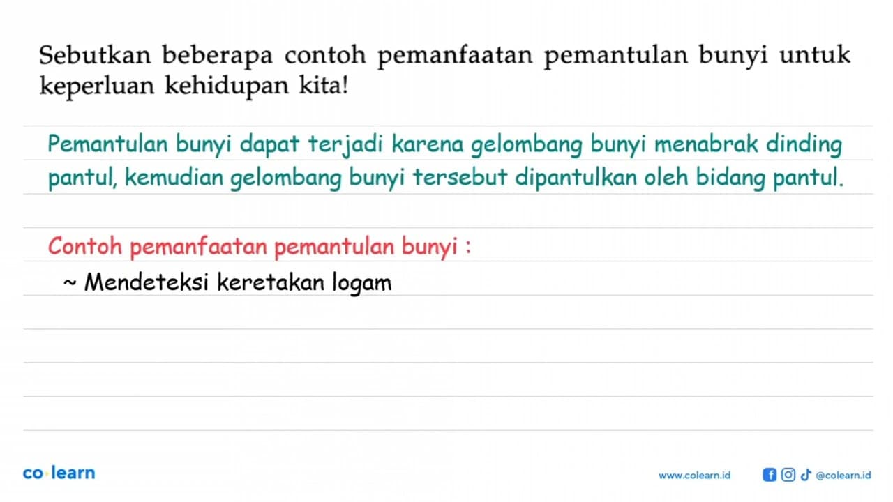 Sebutkan beberapa contoh pemanfaatan pemantulan bunyi untuk