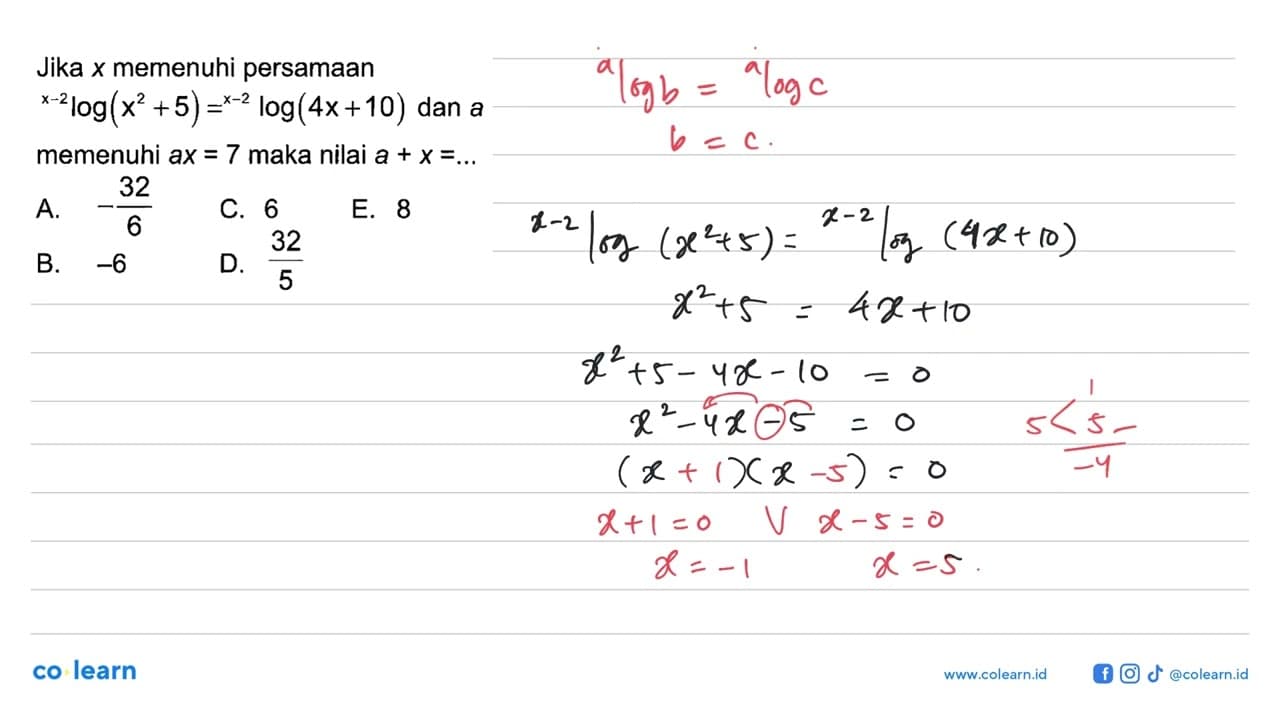 Jika x memenuhi persamaan x-2 log(x^2+5)= x-2 log(4x+10)