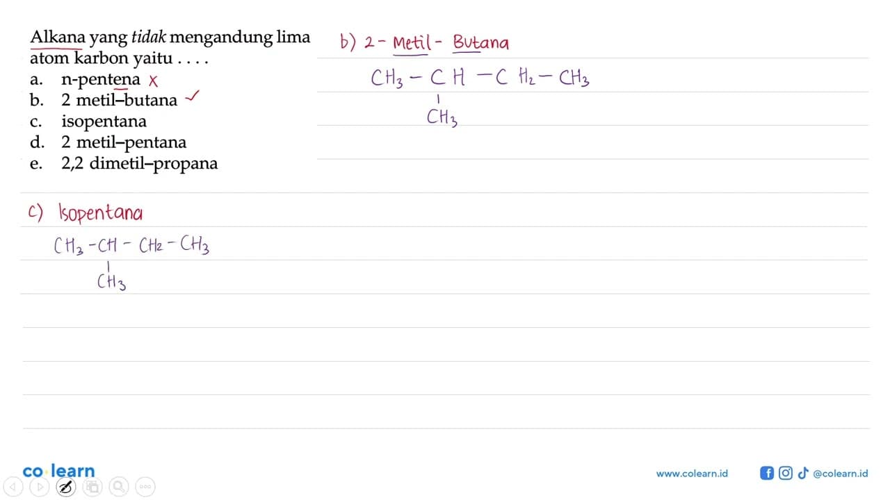 Alkana yang tidak mengandung lima atom karbon yaitu ...