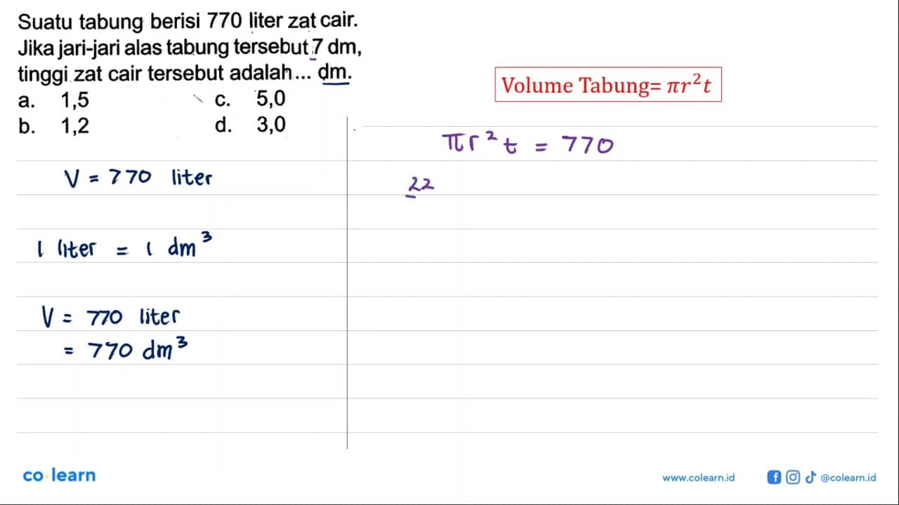 Suatu tabung berisi 770 liter zat cair. Jika jari-jari alas