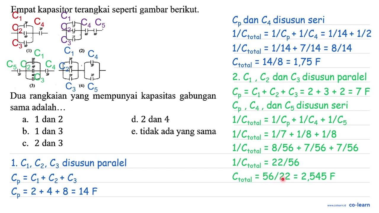 Empat kapasitor terangkai seperti gambar berikut. 2F 4F 8F