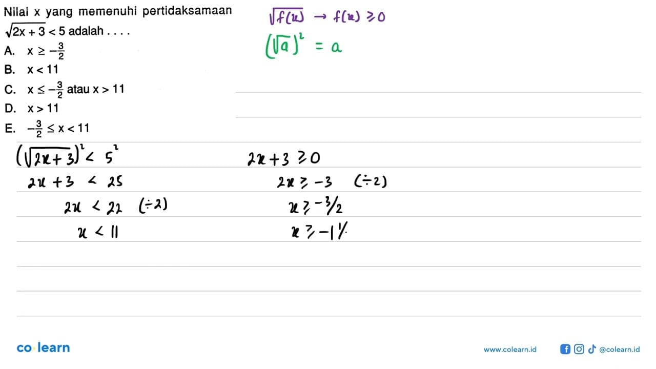 Nilai X yang memenuhi pertidaksamaan akar(2x+3) < 5 adalah