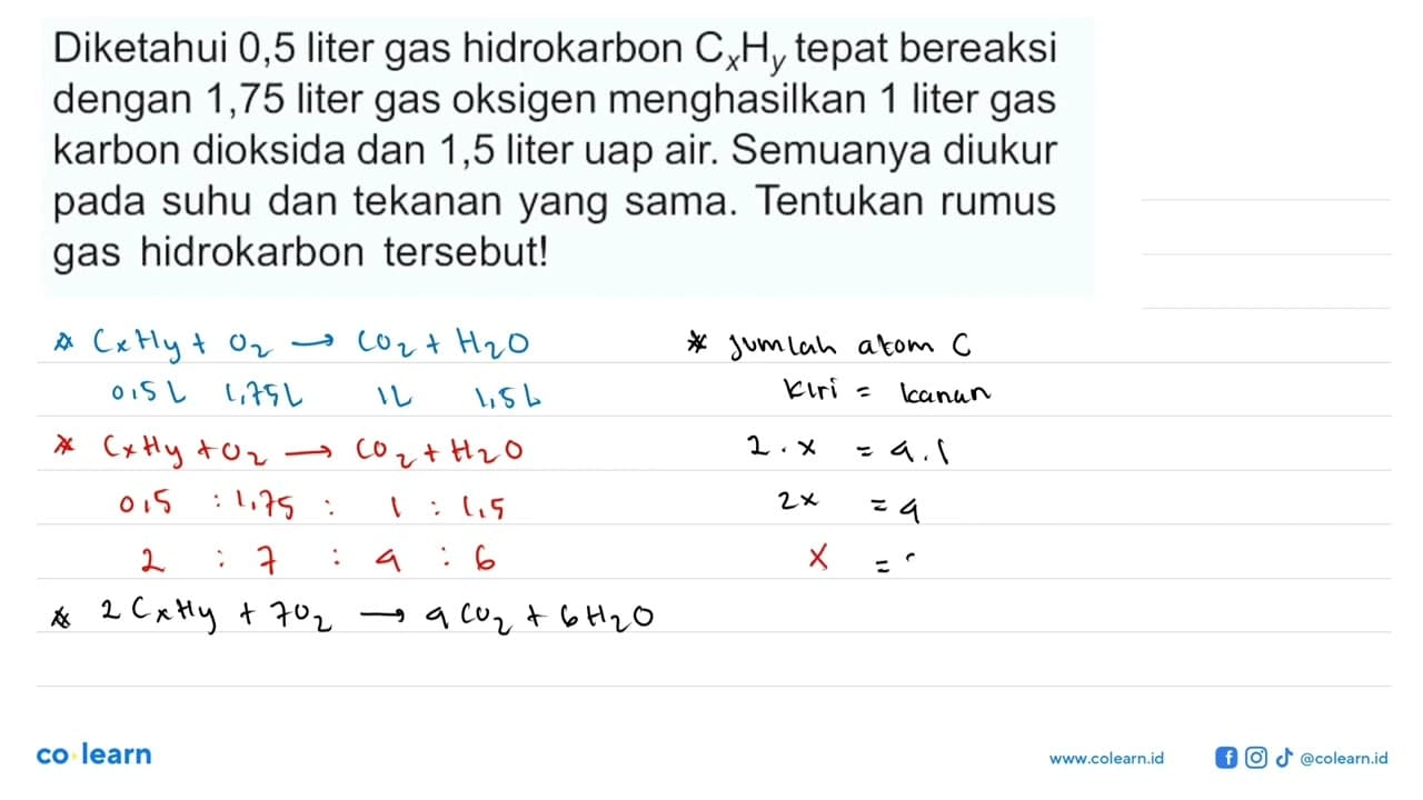 Diketahui 0,5 liter gas hidrokarbon CxHy tepat bereaksi