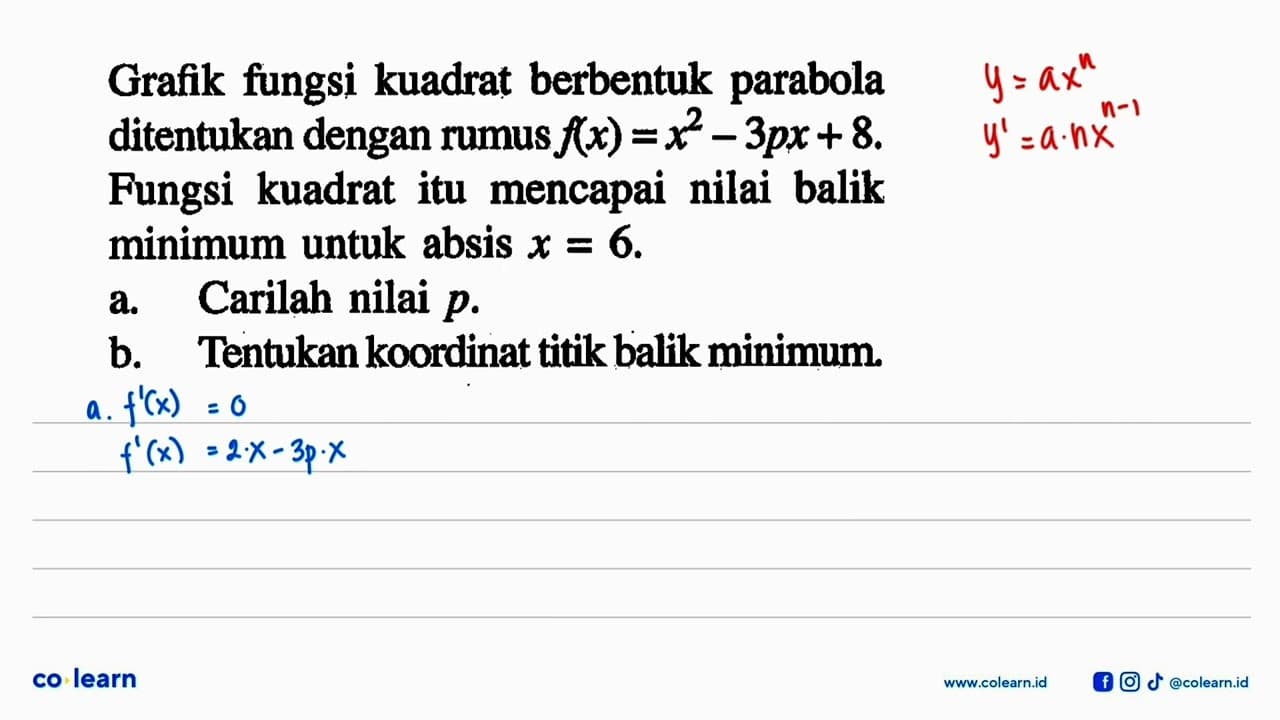 Grafik fungsi kuadrat berbentuk parabola ditentukan dengan