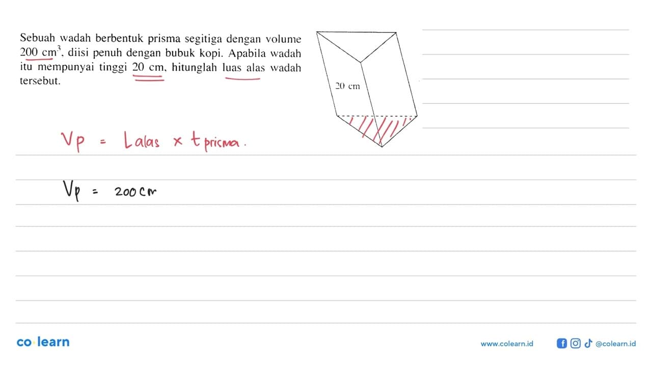 Sebuah wadah berbentuk prisma segitiga dengan volume 200