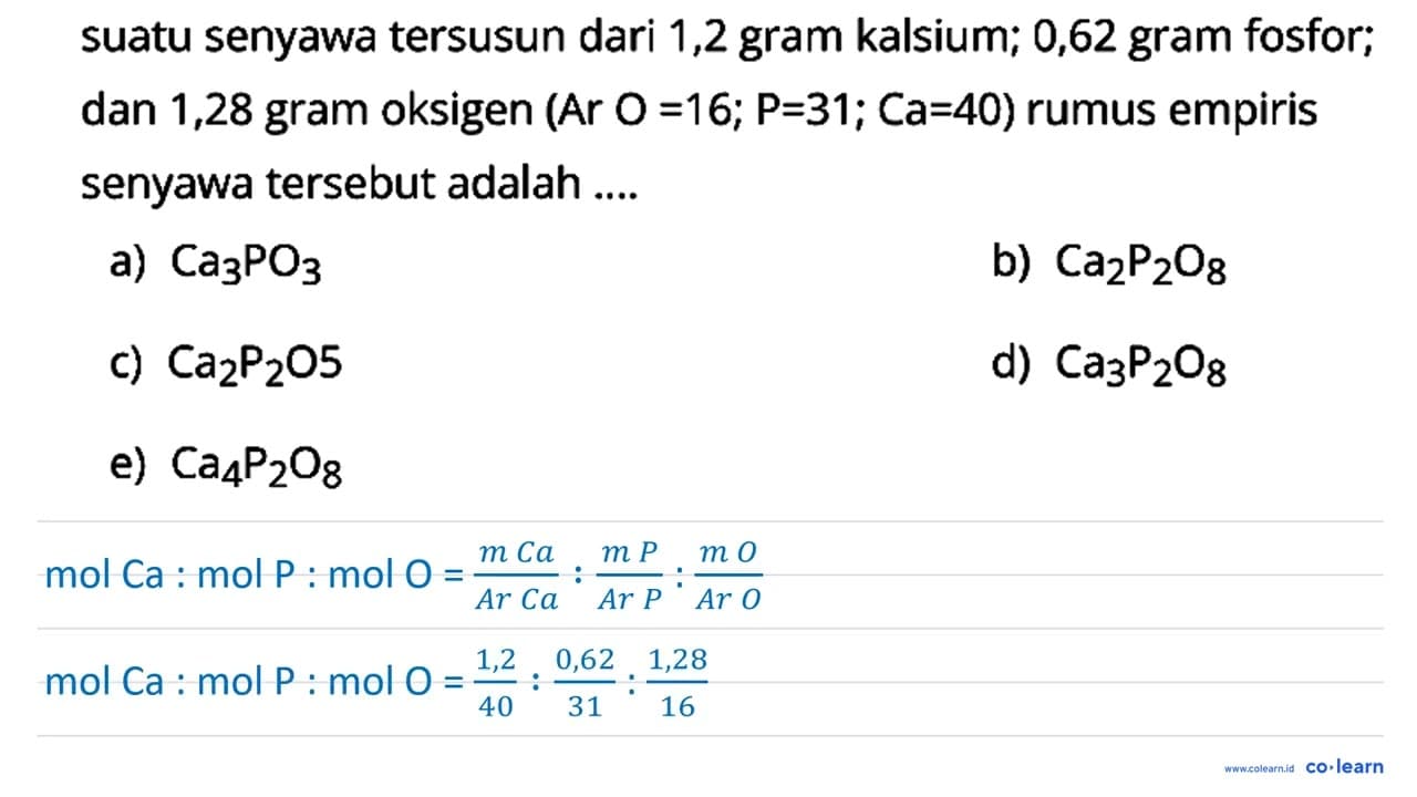 suatu senyawa tersusun dari 1,2 gram kalsium; 0,62 gram