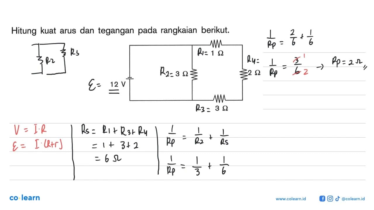 Hitung kuat arus dan tegangan pada rangkaian berikut. 1 Ohm