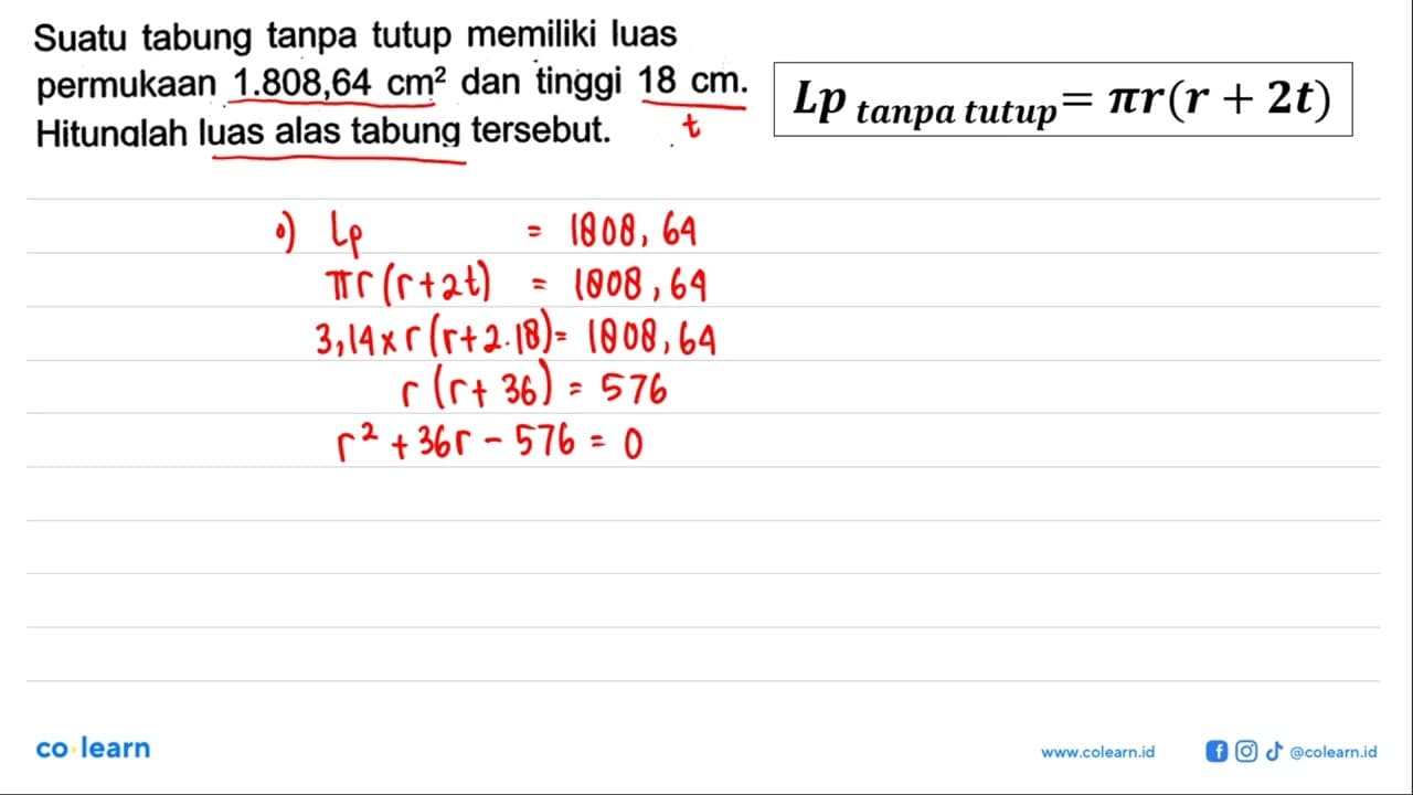 Suatu tabung tanpa tutup memiliki luas permukaan 1.808,64