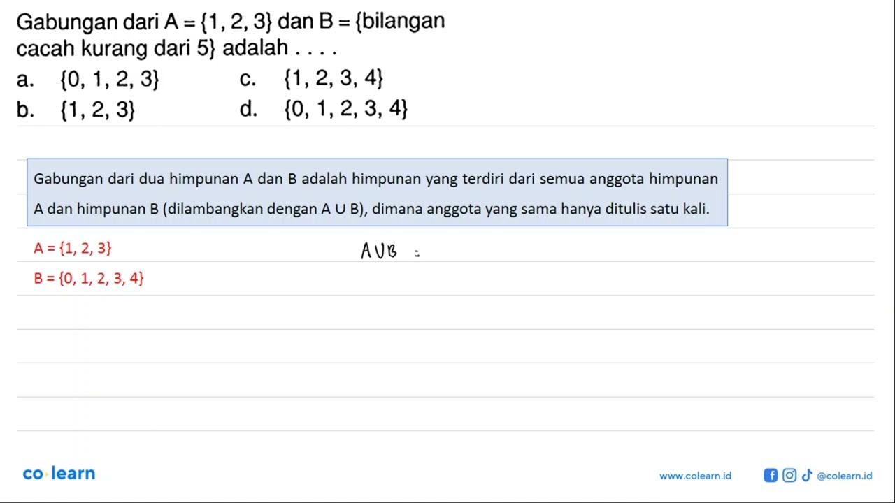 Gabungan dari A = {1, 2, 3} dan B = {bilangan cacah kurang