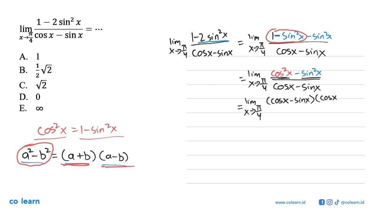 limit x->pi/4 (1-2sin^2(x))/(cos x-sin x)= ...