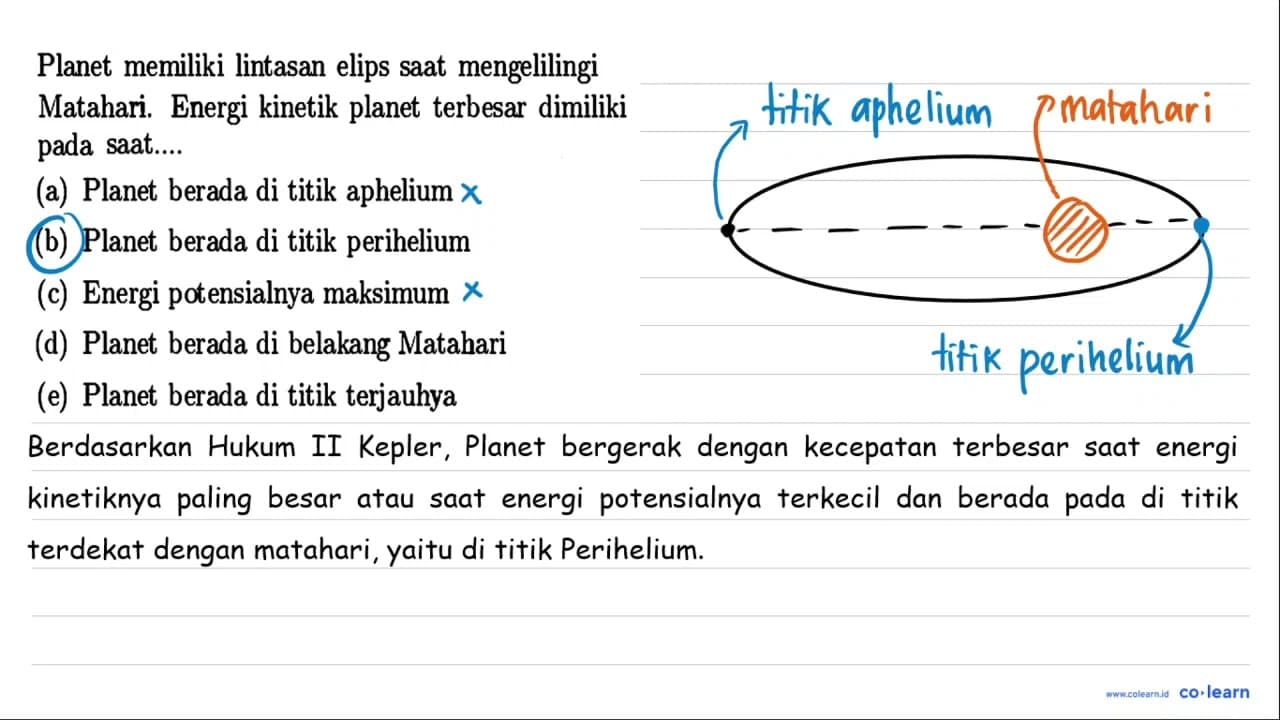 Planet memiliki lintasan elips sAt mengelilingi Matahari.