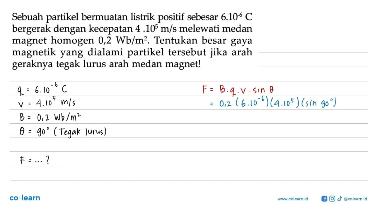 Sebuah partikel bermuatan listrik positif sebesar 6.10^-6 C