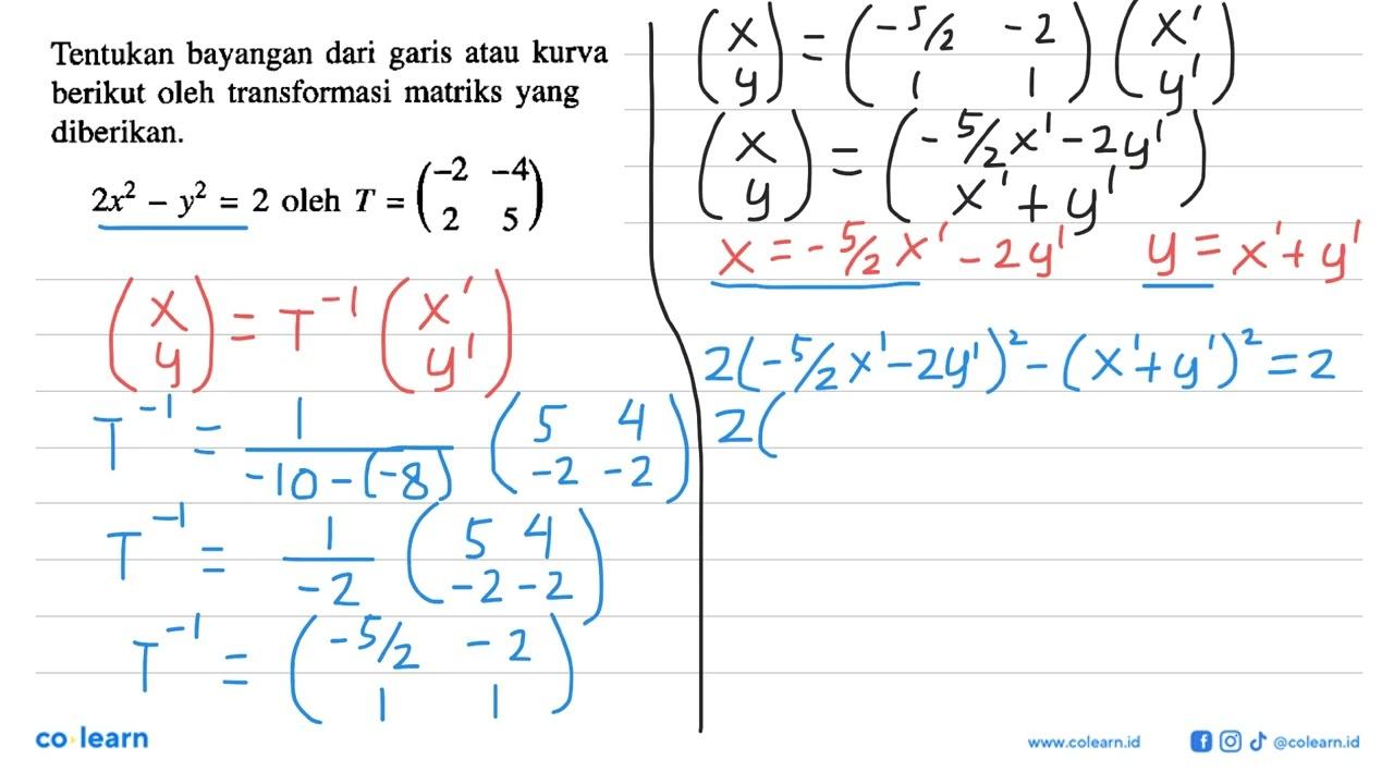 Tentukan bayangan dari garis atau kurva berikut oleh