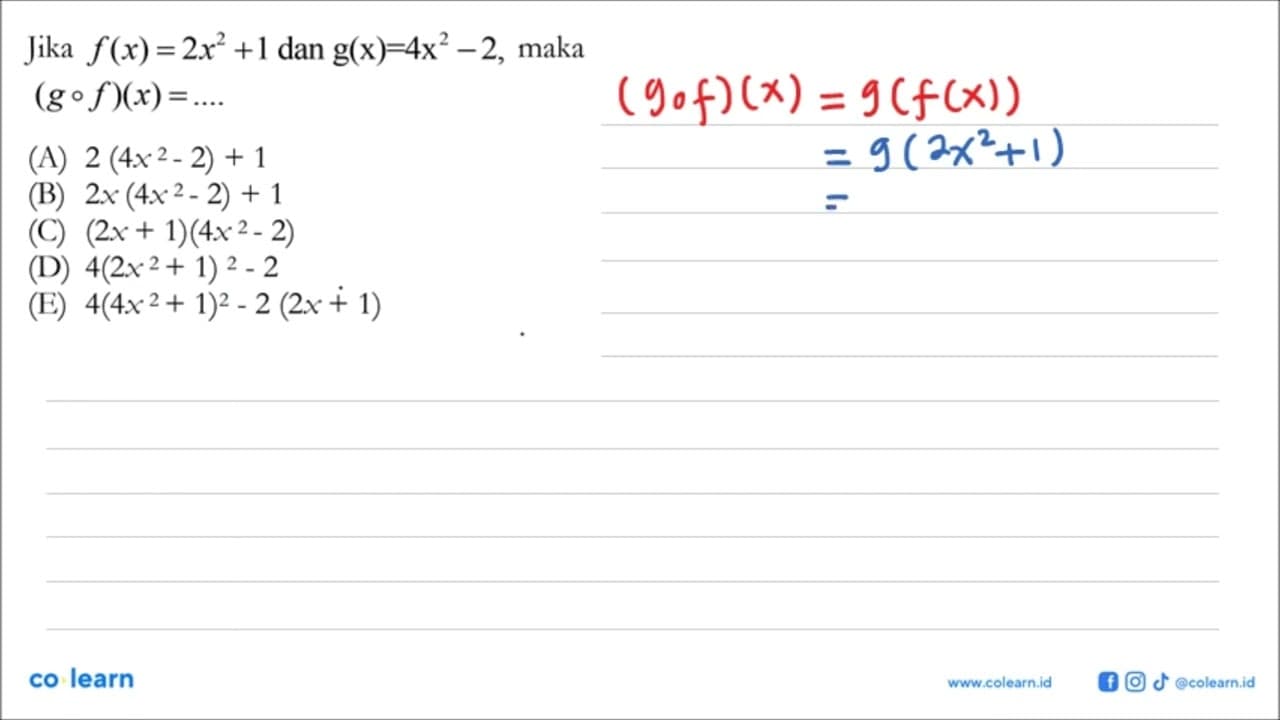 Jika f(x)=2x^2+1 dan g(x)=4x^2-2, maka (gof)(x)=...