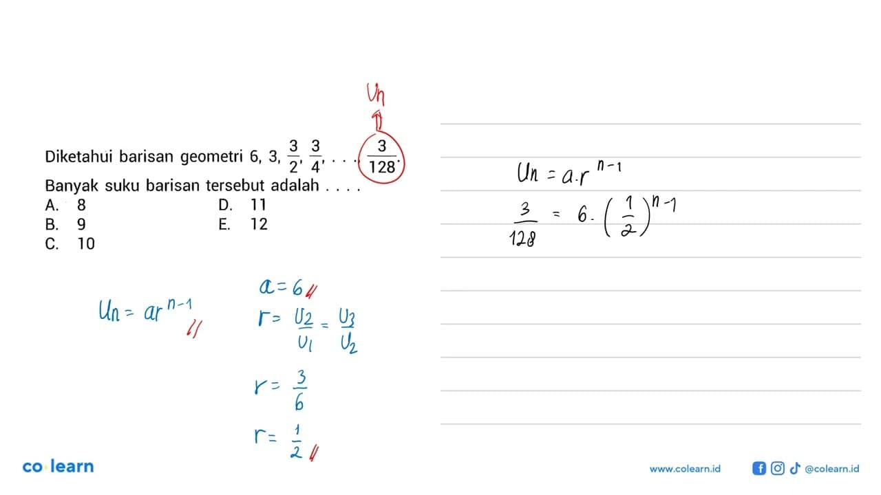 Diketahui barisan geometri 6,3, 3/2, 3/4, ..., 3/128.