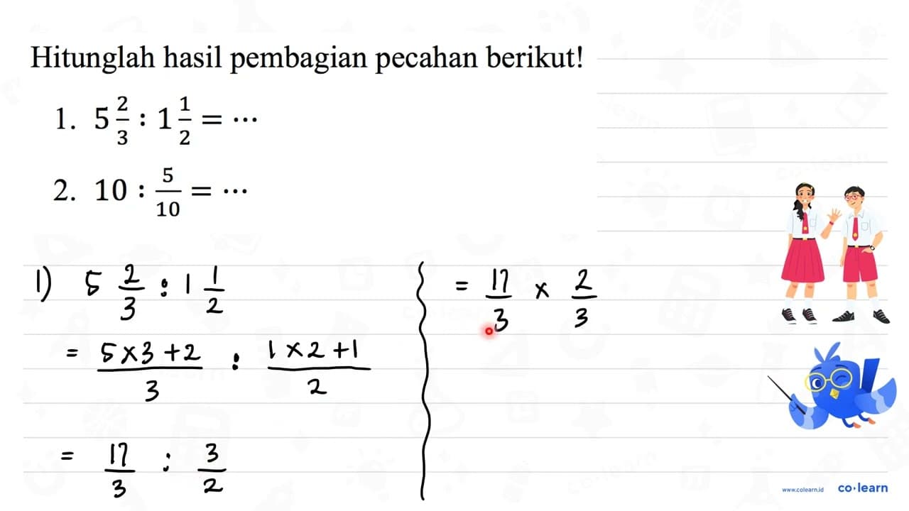 Hitunglah hasil pembagian pecahan berikut! 1. 5 (2)/(3): 1