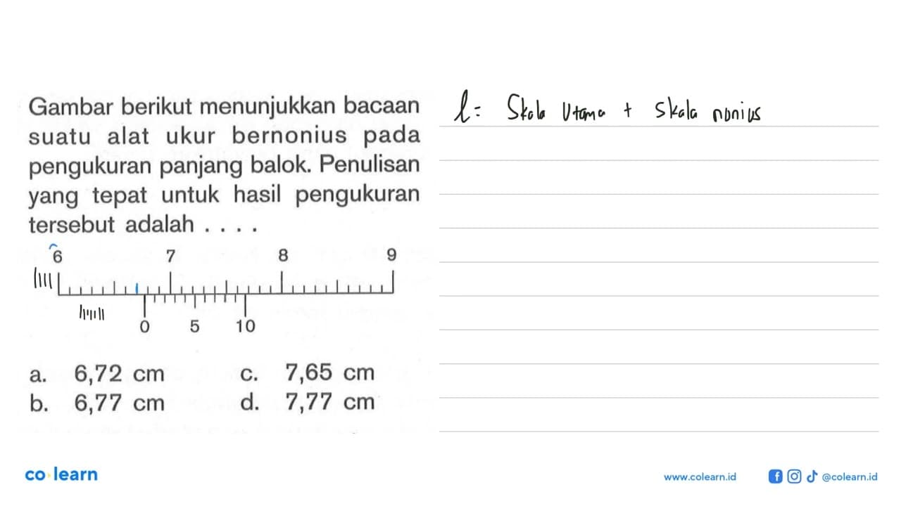 Gambar berikut menunjukkan bacaan suatu alat ukur bernonius