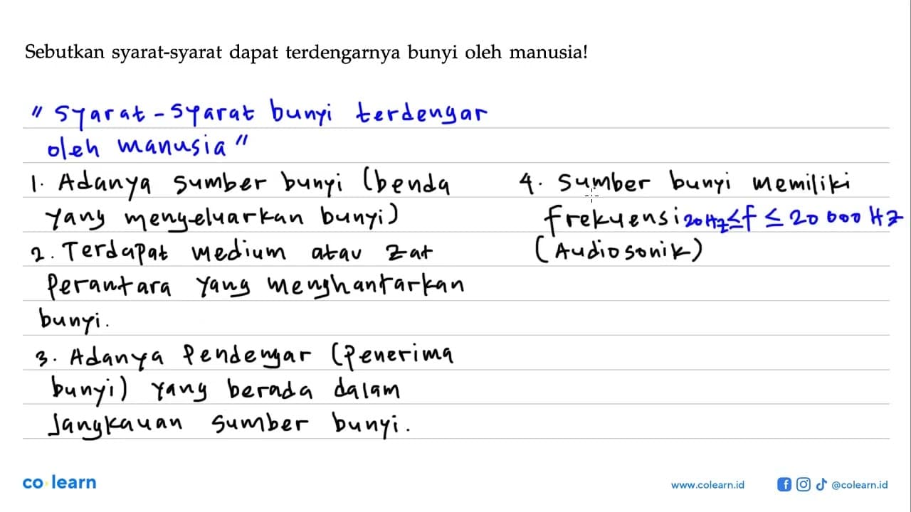 Sebutkan syarat-syarat dapat terdengarnya bunyi oleh