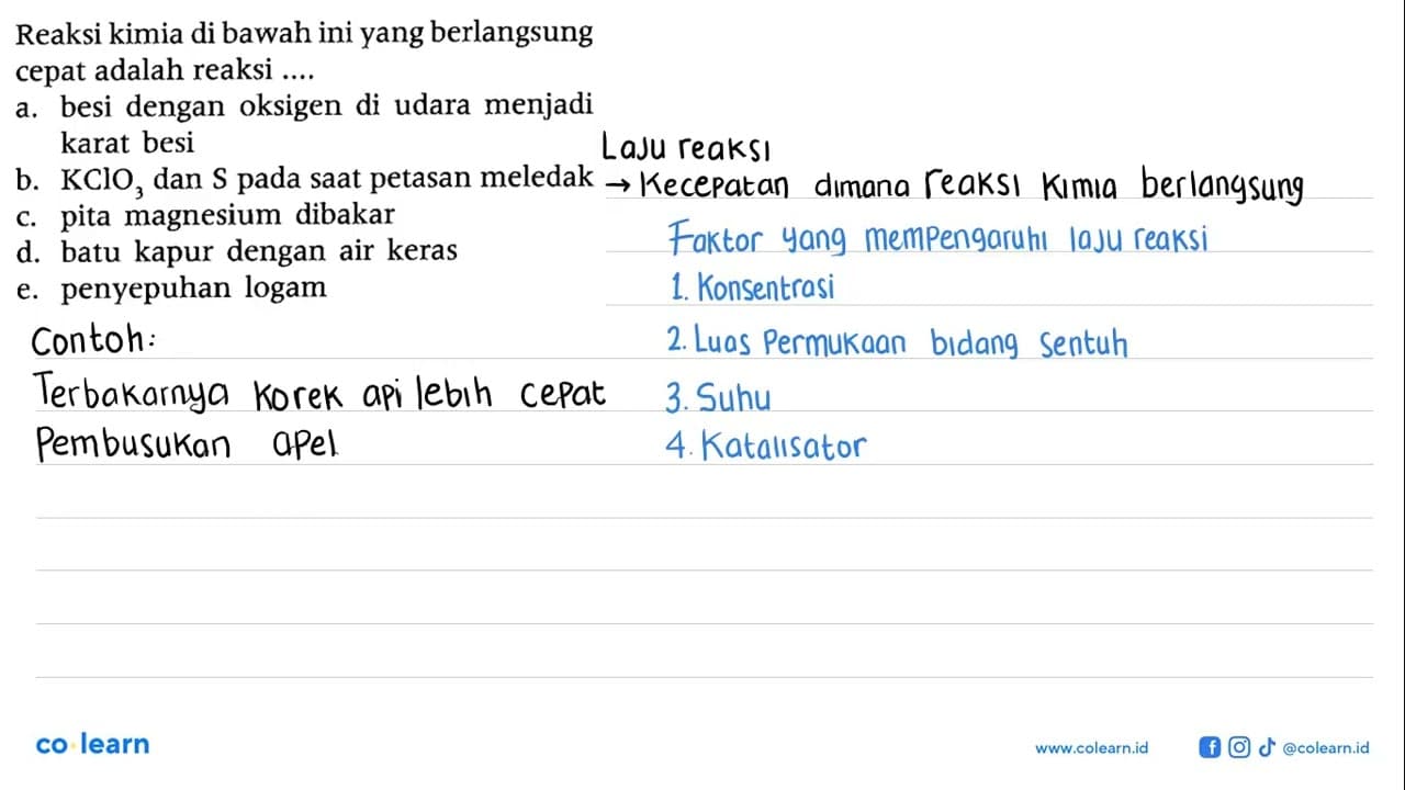 Reaksi kimia di bawah ini yang berlangsung cepat adalah