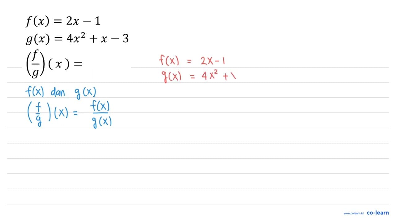 f(x)=2 x-1 g(x)=4 x^(2)+x-3 ((f)/(g))(x)=