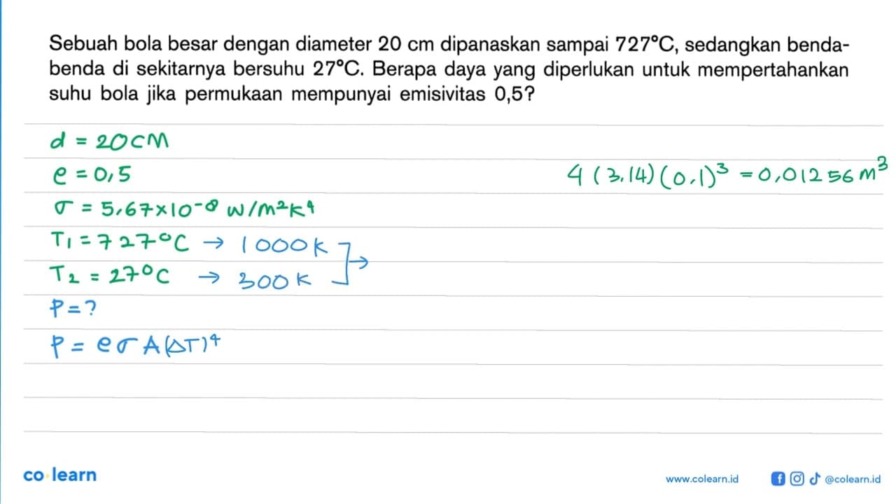 Sebuah bola besar dengan diameter 20 cm dipanaskan sampai