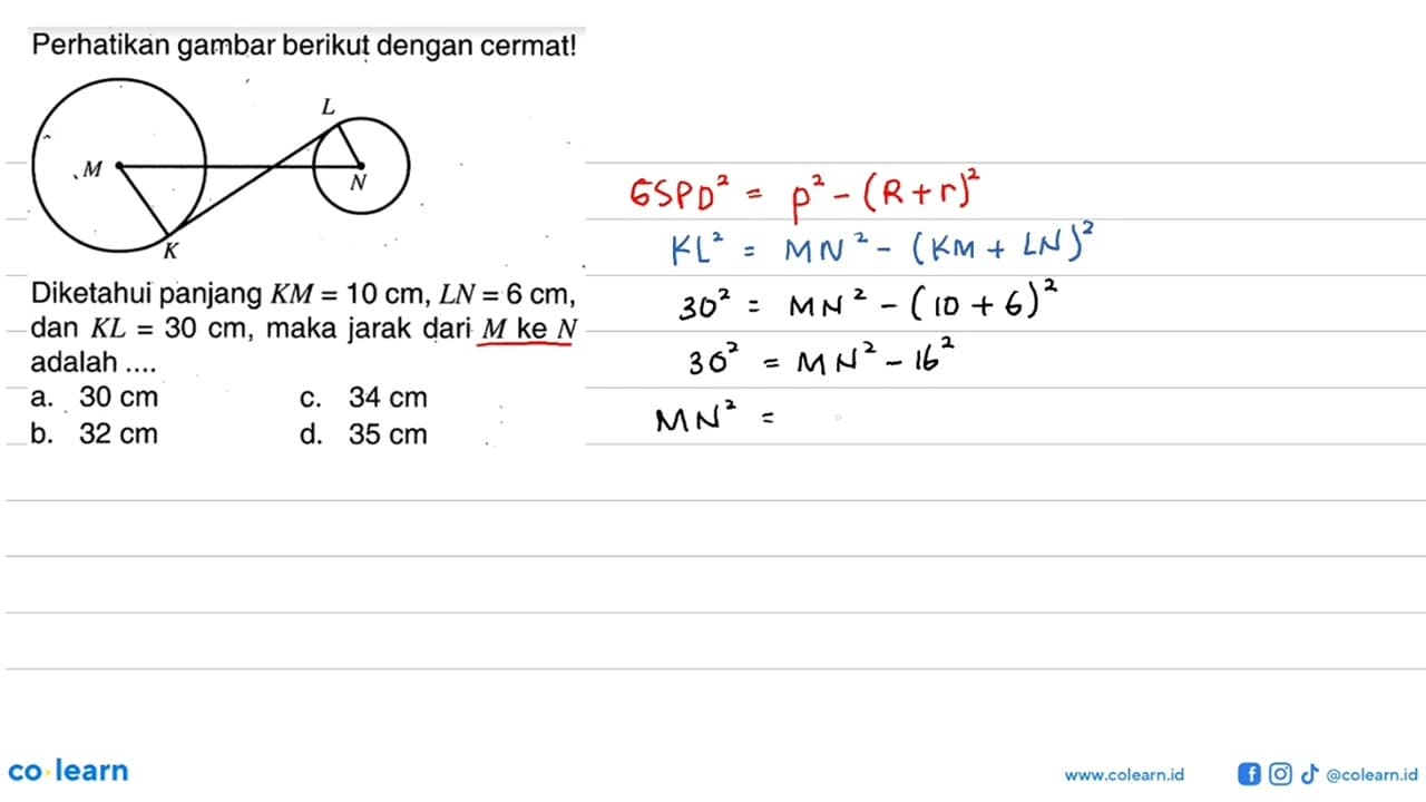 Perhatikan gambar berikut dengan cermat!Diketahui panjang K