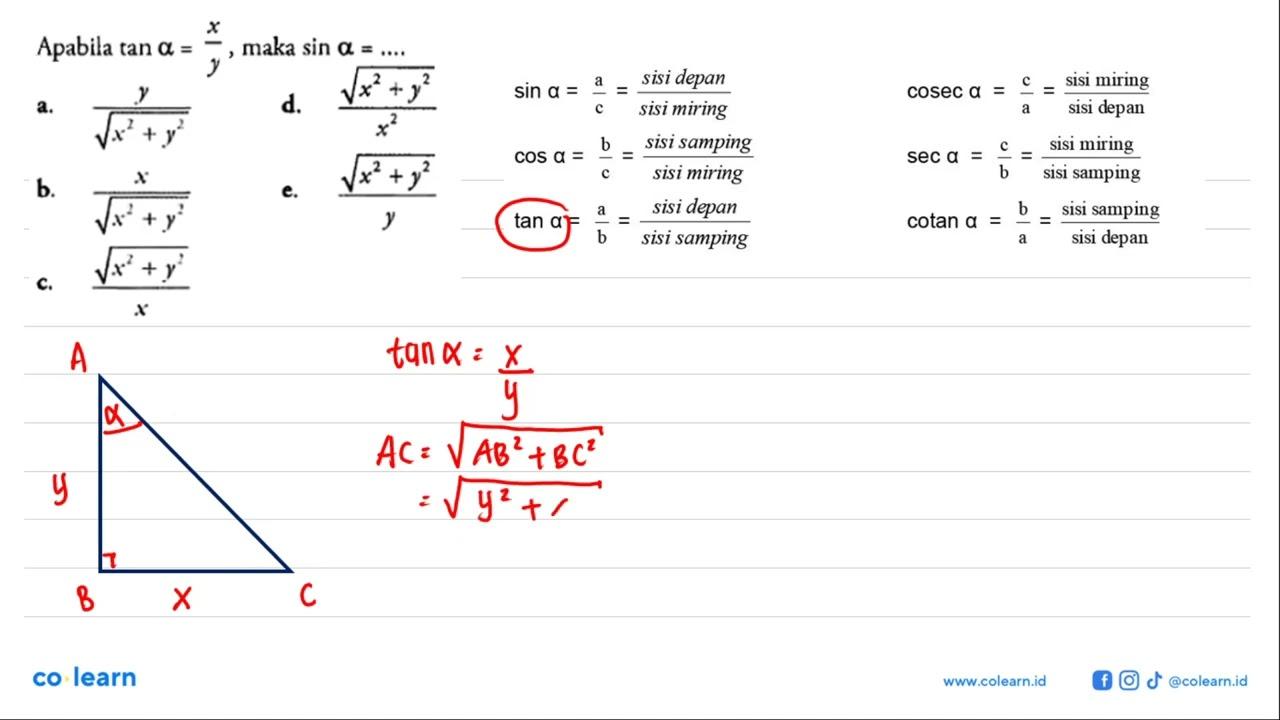 Apabila tan alpha=x/y , maka sin alpha=...